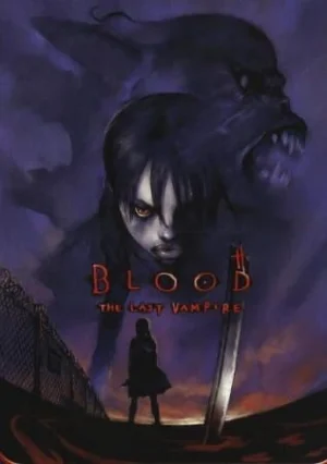 Кровь: Последний вампир / Blood: The Last Vampire
