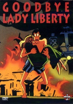 Постер аниме Lupin III: Bye Bye Liberty Crisis Постер аниме Люпен III: Похищение статуи Свободы (спецвыпуск 01)